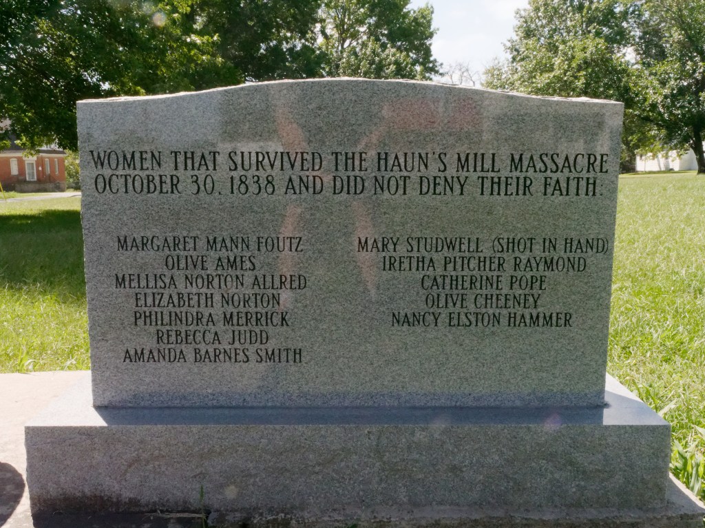 This memorial stone reads "Women that survived the haun's mill massacre oct 30, 1838 and did not deny their faith." a list of 12 names.